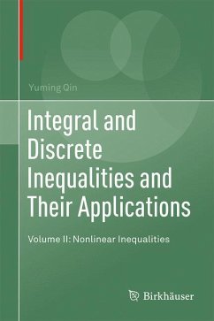 Integral and Discrete Inequalities and Their Applications - Qin, Yuming