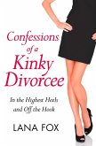 Confessions of a Kinky Divorcee (eBook, ePUB)