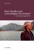Peter Handke und "Gerechtigkeit für Serbien" (eBook, ePUB)