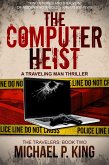 The Computer Heist (The Travelers, #2) (eBook, ePUB)