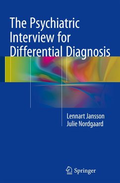 The Psychiatric Interview for Differential Diagnosis - Jansson, Lennart;Nordgaard, Julie