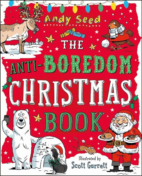 The Anti-Boredom Christmas Book The Anti-Boredom Christmas Book