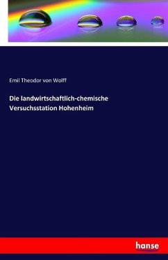 Die landwirtschaftlich-chemische Versuchsstation Hohenheim