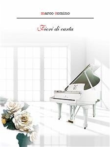 Fiori di carta (eBook, ePUB) - Comino, Marco