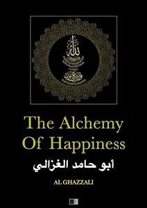 The Alchemy of Happiness (eBook, ePUB) - Ghazzali, Al