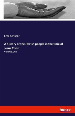 A history of the Jewish people in the time of Jesus Christ - Schürer, Emil