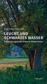 Leucht und Schwarzes Wasser