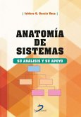 Anatomía de sistemas : su análisis y su apoyo