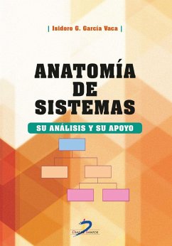 Anatomía de sistemas : su análisis y su apoyo - García Vaca, Isidoro