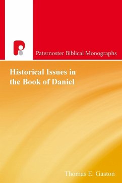 Historical Issues in the Book of Daniel - Gaston, Thomas E.