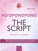 Ho’oponopono. The Script (eBook, ePUB)