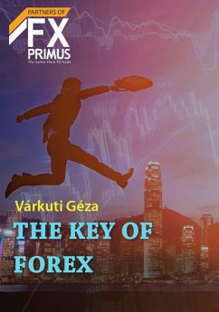 The Key of Forex (eBook, ePUB) - Varkuti, Geza