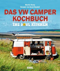 Das VW Camper Kochbuch (eBook, ePUB) - Dorey, Martin; Randell, Sarah