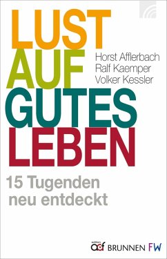 Lust auf gutes Leben (eBook, ePUB) - Afflerbach, Horst; Kaemper, Ralf; Kessler, Volker
