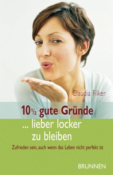 10 1/2 gute Gründe ... lieber locker zu bleiben (eBook, ePUB)