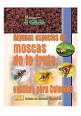 Algunas especies de moscas de la fruta, exóticas para Colombia (eBook, PDF)