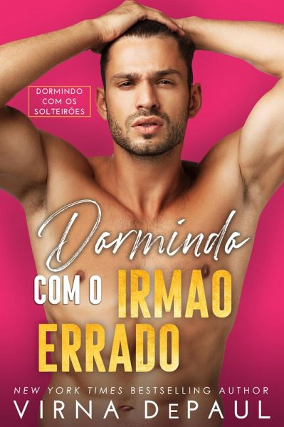Dormindo com o Irmão Errado (eBook, ePUB) Dormindo com o Irmão Errado (eBook, ePUB)