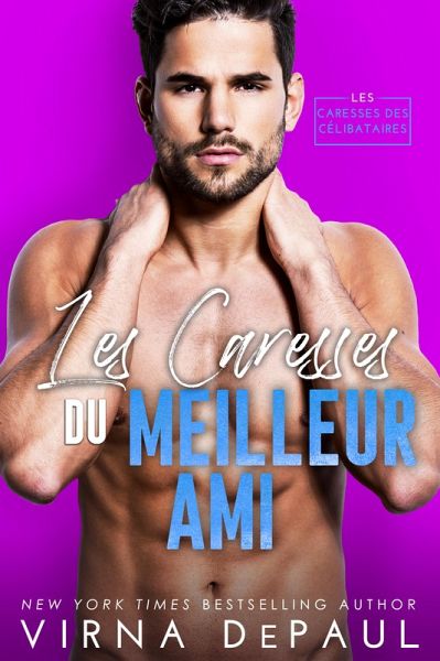 Les Caresses du meilleur ami (eBook, ePUB) Les Caresses du meilleur ami (eBook, ePUB)