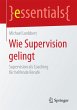 Wie Supervision gelingt - Bild 1