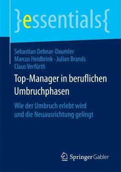 Top-Manager in beruflichen Umbruchphasen - Verfürth, Claus;Brands, Julian;Debnar-Daumler, Sebastian