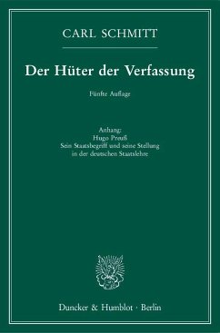 Der Hüter der Verfassung - Schmitt, Carl