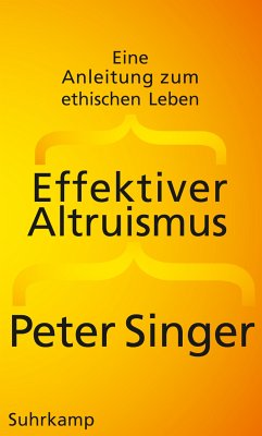 Effektiver Altruismus (eBook, ePUB) - Singer, Peter