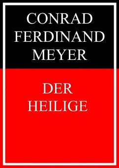 Der Heilige (eBook, ePUB) - Meyer, Conrad Ferdinand