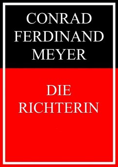 Die Richterin (eBook, ePUB) - Meyer, Conrad Ferdinand