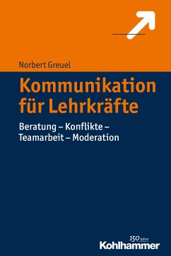 Kommunikation für Lehrkräfte (eBook, ePUB) - Greuel, Norbert