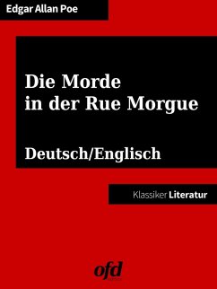 Die Morde in der Rue Morgue - The Murders in the Rue Morgue (eBook, ePUB) - Poe, Edgar Allan