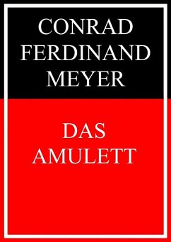 Das Amulett (eBook, ePUB) - Meyer, Conrad Ferdinand