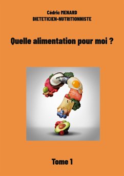 Quelle alimentation pour moi ?1 (eBook, ePUB)