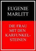Die Frau mit den Karfunkelsteinen (eBook, ePUB)