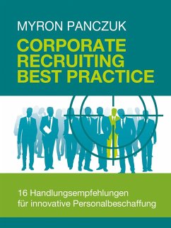 Corporate Recruiting Best Practice (eBook, ePUB) - Panczuk, Myron