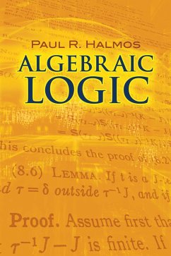 Algebraic Logic (eBook, ePUB) - Halmos, Paul R.