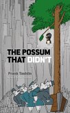 The Possum That Didn't (eBook, ePUB)