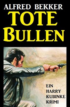 Cover Tote Bullen: Ein Harry Kubinke Krimi (eBook, ePUB)