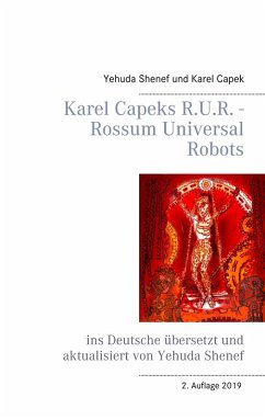 Karel Capeks R.U.R. - Rossum Universal Robots (eBook, ePUB) - Shenef, Yehuda; Capek, Karel