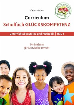 Curriculum Schulfach Glückskompetenz (eBook, ePUB)