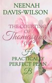 The Courting of Thomasyna or, His Practically Perfect Plan B (DreamWynd Whispers Sweet Contemporary Romances, #1) (eBook, ePUB)