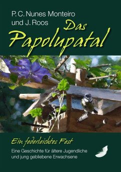 Das Papolupatal. Ein federleichtes Fest (eBook, ePUB)
