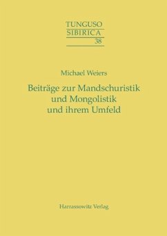 Beiträge zur Mandschuristik und Mongolistik und ihrem Umfeld (eBook, PDF) - Weiers, Michael