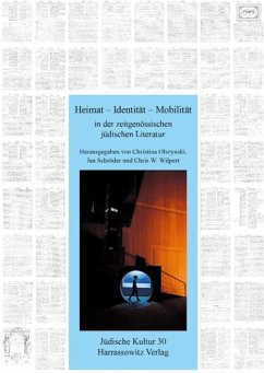 Heimat - Identität - Mobilität in der zeitgenössischen jüdischen Literatur (eBook, PDF) - Olszynski, Christina; Schröder, Jan; Wilpert, Chris