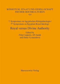 7. Symposium zur Königsideologie / 7th Symposium on Egyptian Royal Ideology: Royal versus Divine Authority (eBook, PDF)