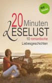 20 Minuten Leselust Band 2: 10 romantische Liebesgeschichten (eBook, ePUB)