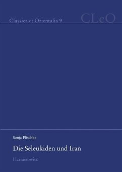 Die Seleukiden und Iran (eBook, PDF) - Plischke, Sonja
