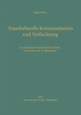 Transkulturelle Kommunikation und Verflechtung (eBook, PDF)