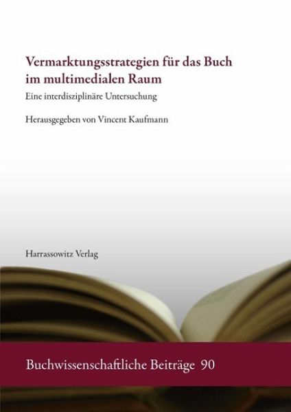 Vermarktungsstrategien für das Buch im multimedialen Raum (eBook, PDF)