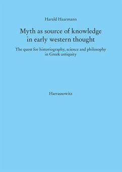 Myth as source of knowledge in early western thought (eBook, PDF) - Haarmann, Harald