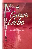 Fantasie Liebe (VENUS Libentina Bd.4) (eBook, ePUB)